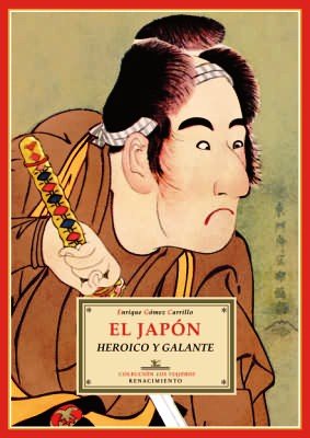 El Japón heroico y galante. (Índice: Tokio. El yosiwara. El …