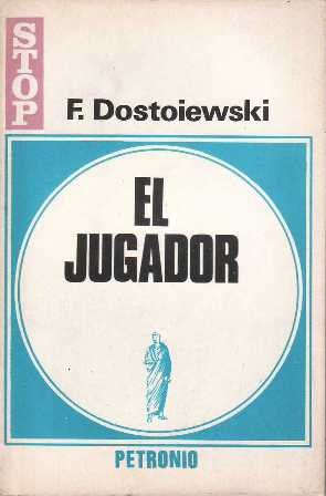 El jugador. Novela. Versión de J. Ribera.