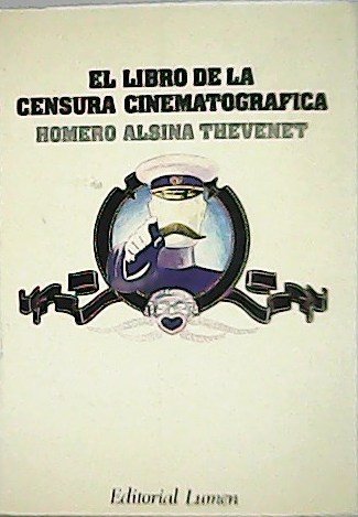 El Libro De La Censura Cinematográfica. ����