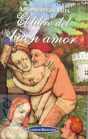 El libro del buen amor. Edición en castellano antiguo.