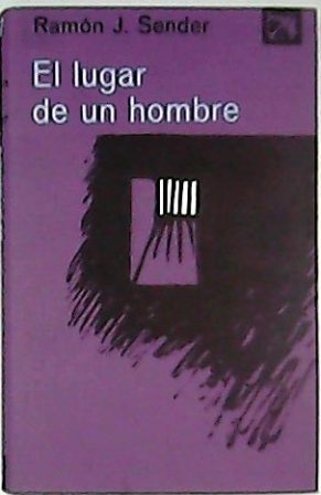 El lugar de un hombre. Novela.