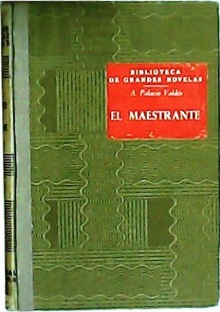 El maestrante. Novela. | Immagine principale