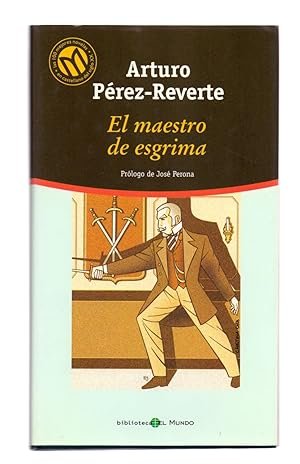 El maestro de esgrima. Prólogo de José Perona. Novela. | Immagine principale