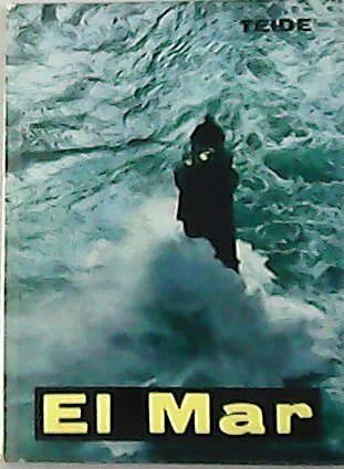 El Mar. El Mar en la Naturaleza.