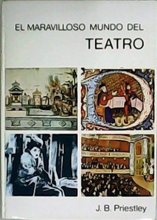 El maravilloso mundo del teatro. Traducción de Gonzalo Medina.