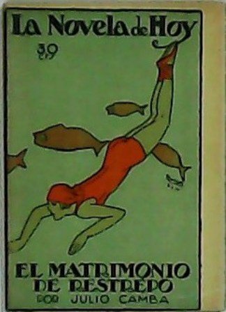 El matrimonio de Restrepo. Ilustr. de Penagos.