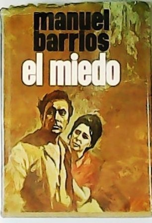 El miedo. Novela.