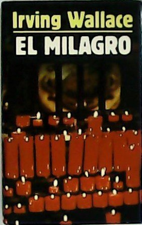 El milagro. Traducción de Alfredo Serrano.