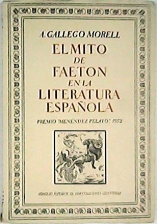 El mito de Faetón en la literatura española. Premio "Menéndez …