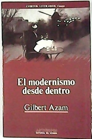 El modernismo desde dentro.