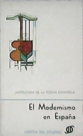 El modernismo en España. Antología de poesía española. (Salvador Rueda, …