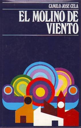 El molino de viento y otras novelas cortas.