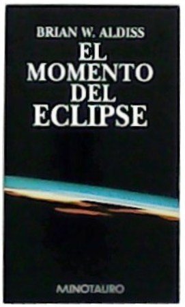 El momento del eclipse. Traducción de Matilde Horne.