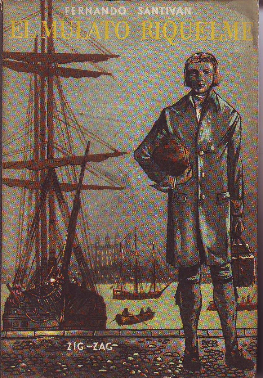 El mulato Riquelme. Novela.