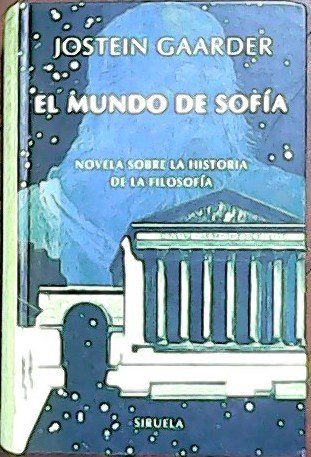 El mundo de Sofía. Novela sobre la historia de la …