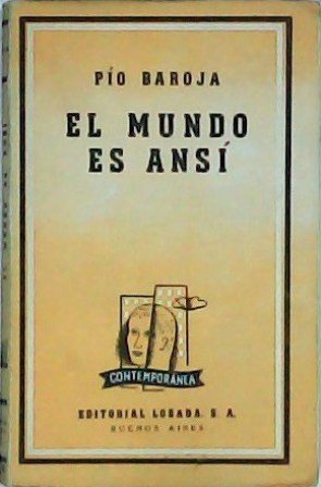 El mundo es ansí. Novela.