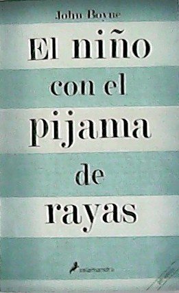 El niño con el pijama de rayas. Traducción de Gemma …