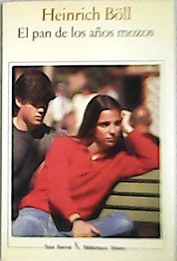 El pan de los años mozos. Traducción de aleman por …