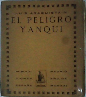 El peligro yanqui.