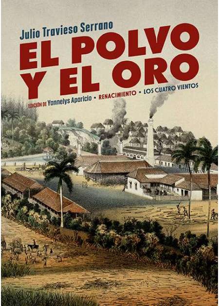 El polvo y el oro. Edición crítica, prólogo y notas …