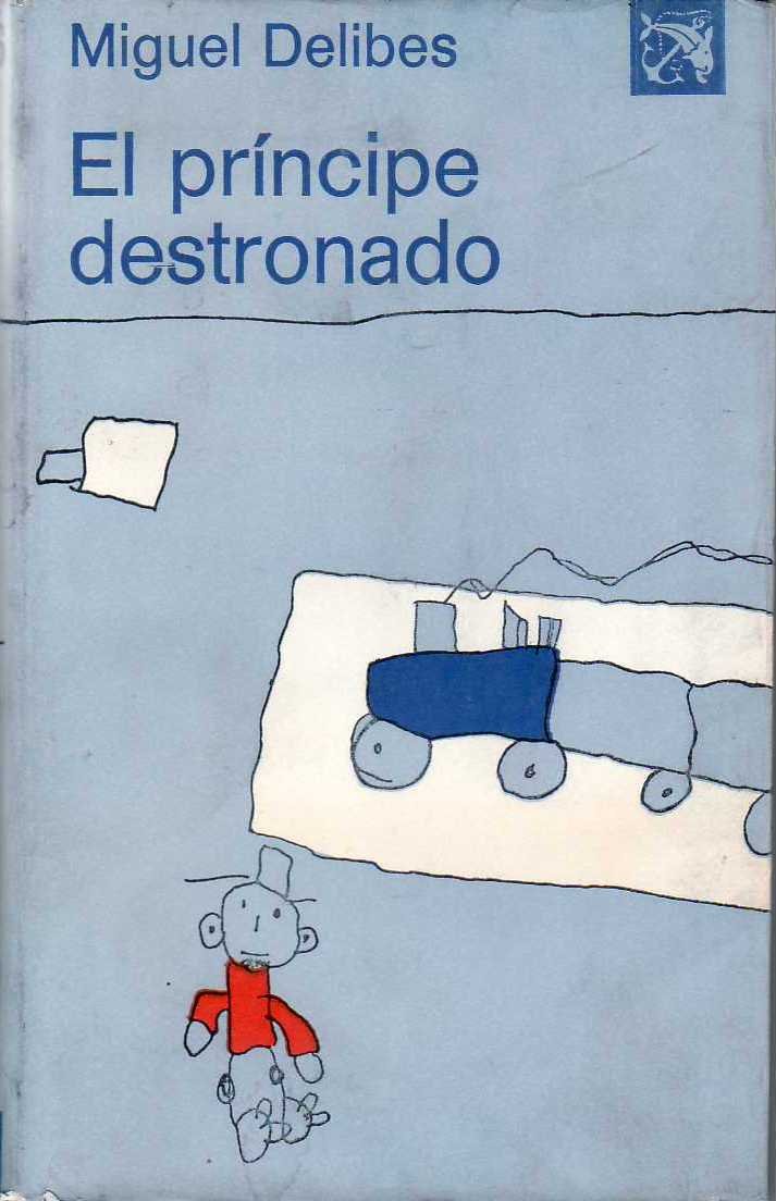 El príncipe destronado. Novela.