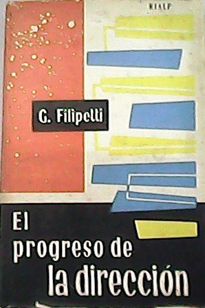 El progreso de la dirección. Traducción de Juan G. Escribano. | Immagine principale