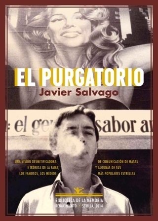 El purgatorio (Memorias 1978-2000). A los veintiocho años, tras una …