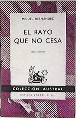 El rayo que no cesa (Incluye El silbo vulnerado y …