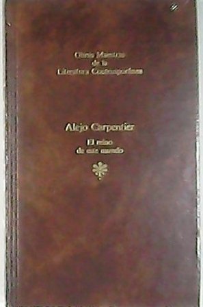 El reino de este mundo. Novela.