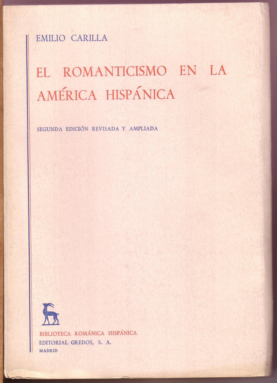 El Romanticismo en la América hispánica. (Índice: Influencias europeas: Francia …