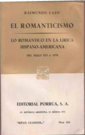 El romanticismo. Fijación sicológico-social de su concepto / Lo romántico …