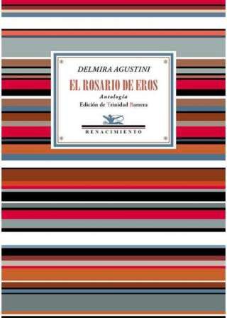 El rosario de Eros (Antología). Edición de Trinidad Barrera. A …