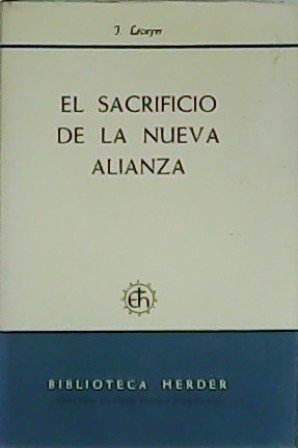El sacrificio de la nueva alianza.