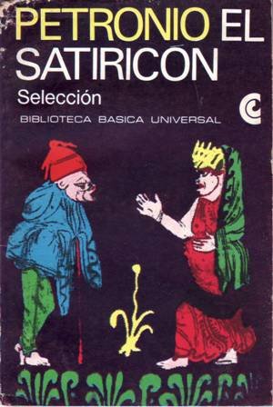 El Satiricón. Selección. Traducción de Ana Goldar. | Immagine principale