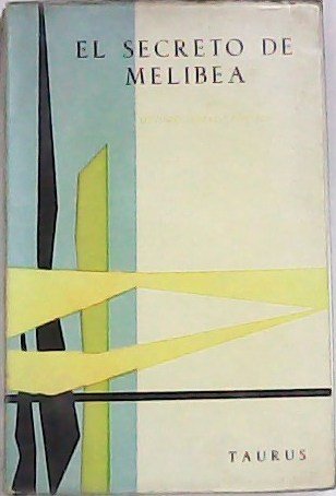 El secreto de Melibea y otros ensayos. (Estratos afectivos de …