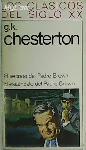 El secreto del padre Brown. El escándalo del padre Brown.