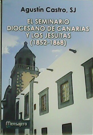 El Seminario Diocesano de canarias y los Jesuitas (1852-1868).