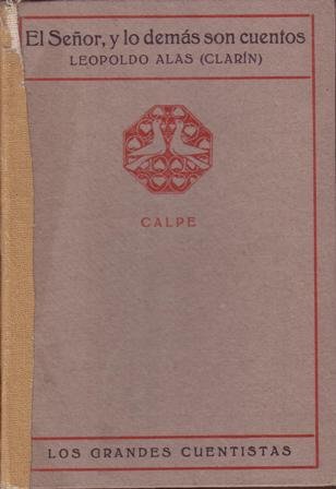 El señor. Y lo demás, son cuentos. (Adiós, Cordera - …