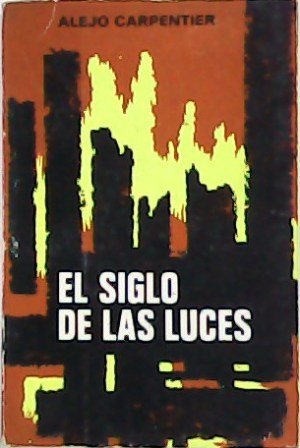 El siglo de las luces. Novela.
