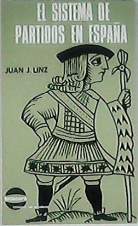 El sistema de partidos en España (Desde la Restauración monárquica …