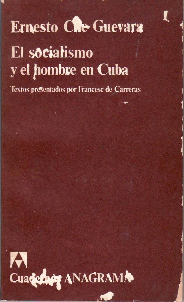 El socialismo y el hombre en Cuba. Textos presentados por …