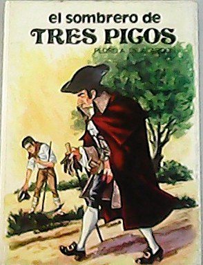 El sombrero de tres picos.