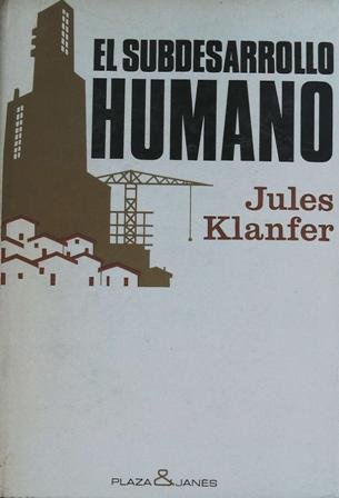 El subdesarrollo humano. �