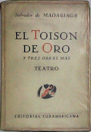El toisón de oro y tres obras más (Teatro).