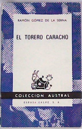 El torero Caracho. Novela.
