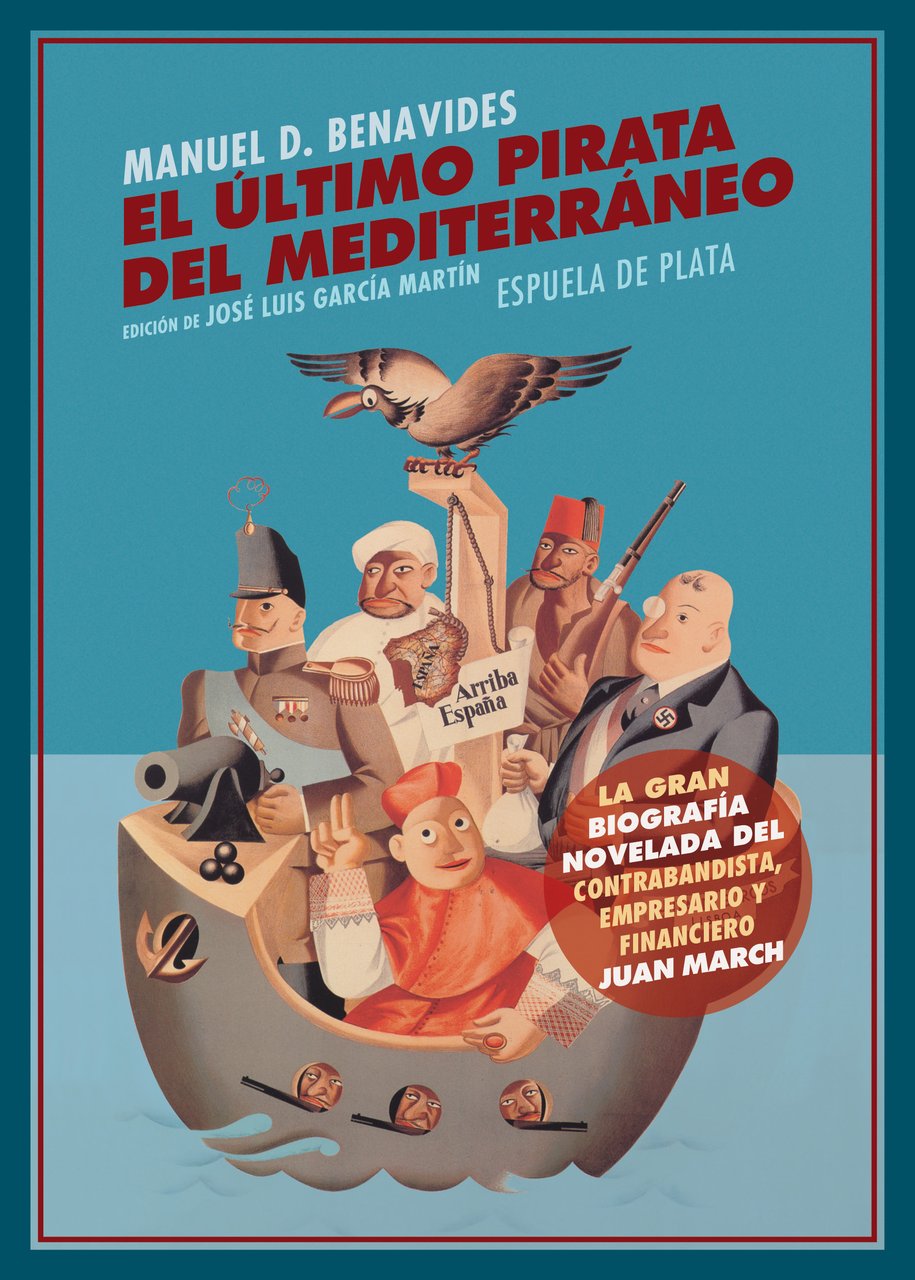 El último pirata del Mediterráneo. La gran biografía novelada del …