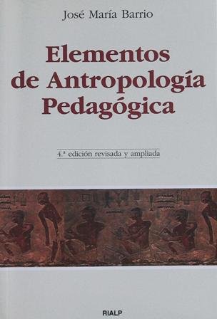 Elementos de antropología pedagógica. ����