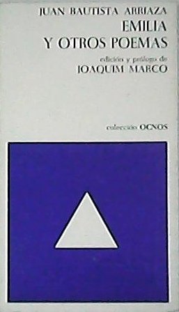 Emilia y otros poemas. Edición y prólogo de Joaquín Marco.