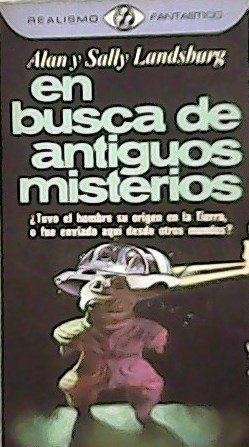 En busca de antiguos misterios. Traducción de J. Ferrer Aleu. …