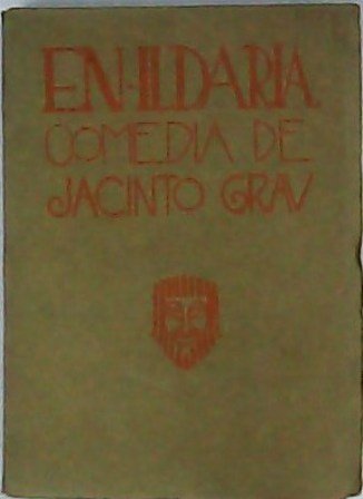 En Ildaria. Comedia en prosa en dos actos.